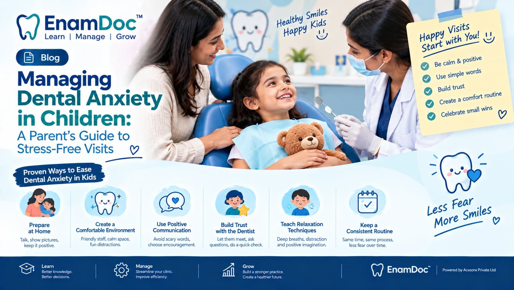 EnamDoc blog cover showing a child having a calm, positive dental visit with a parent and friendly pediatric dentist, with practical tips for reducing dental anxiety through preparation, positive communication, trust-building, relaxation, and consistent routines.