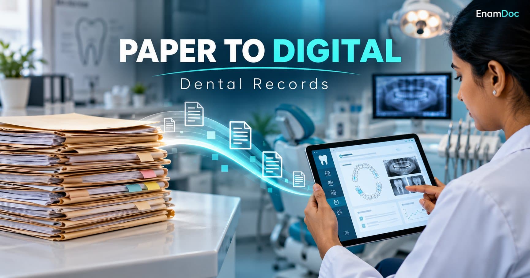 Paper patient files beside a dentist using a tablet to view digital dental records.