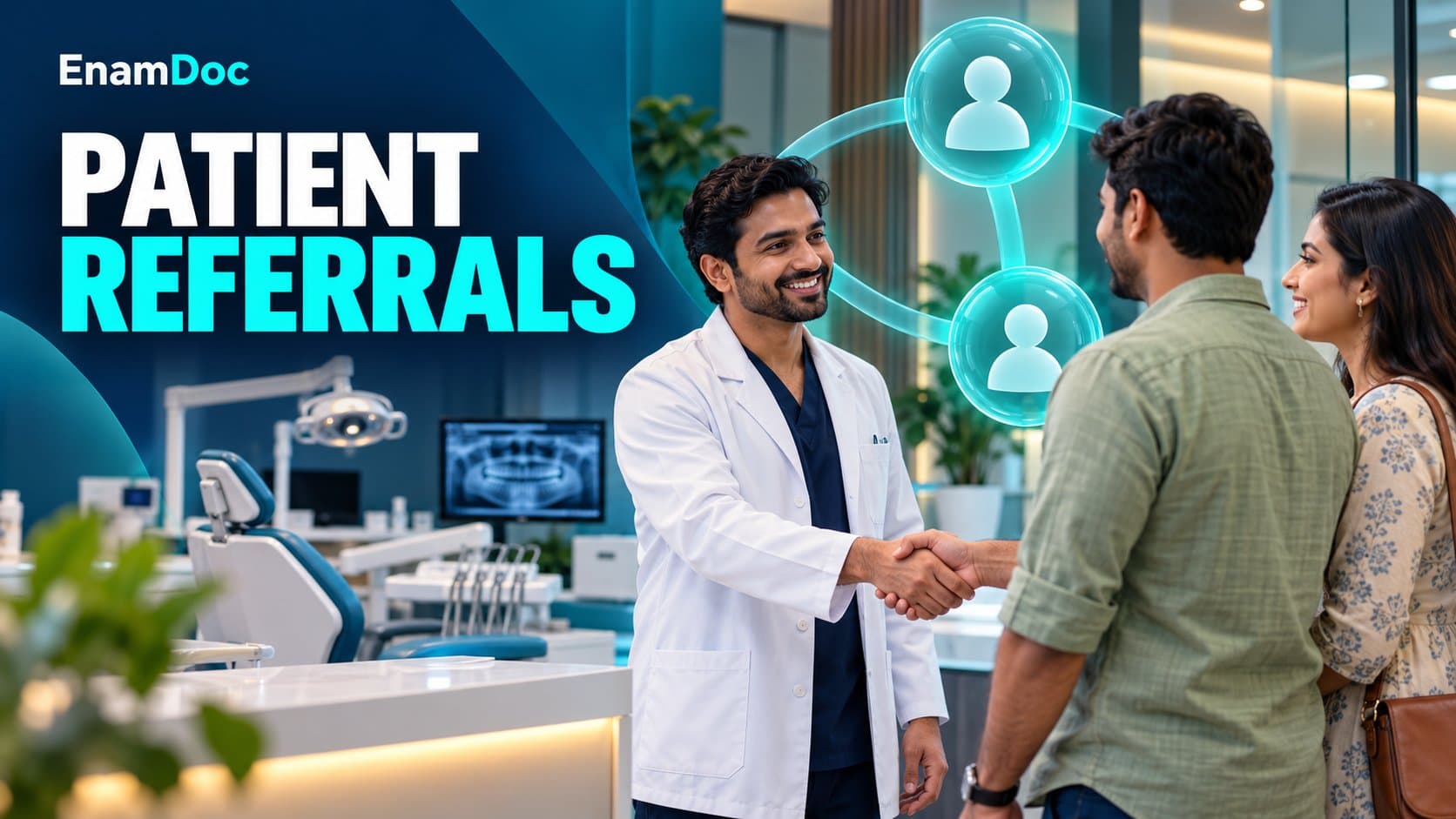 Dentist welcoming two patients at a dental clinic, illustrating patient referrals.