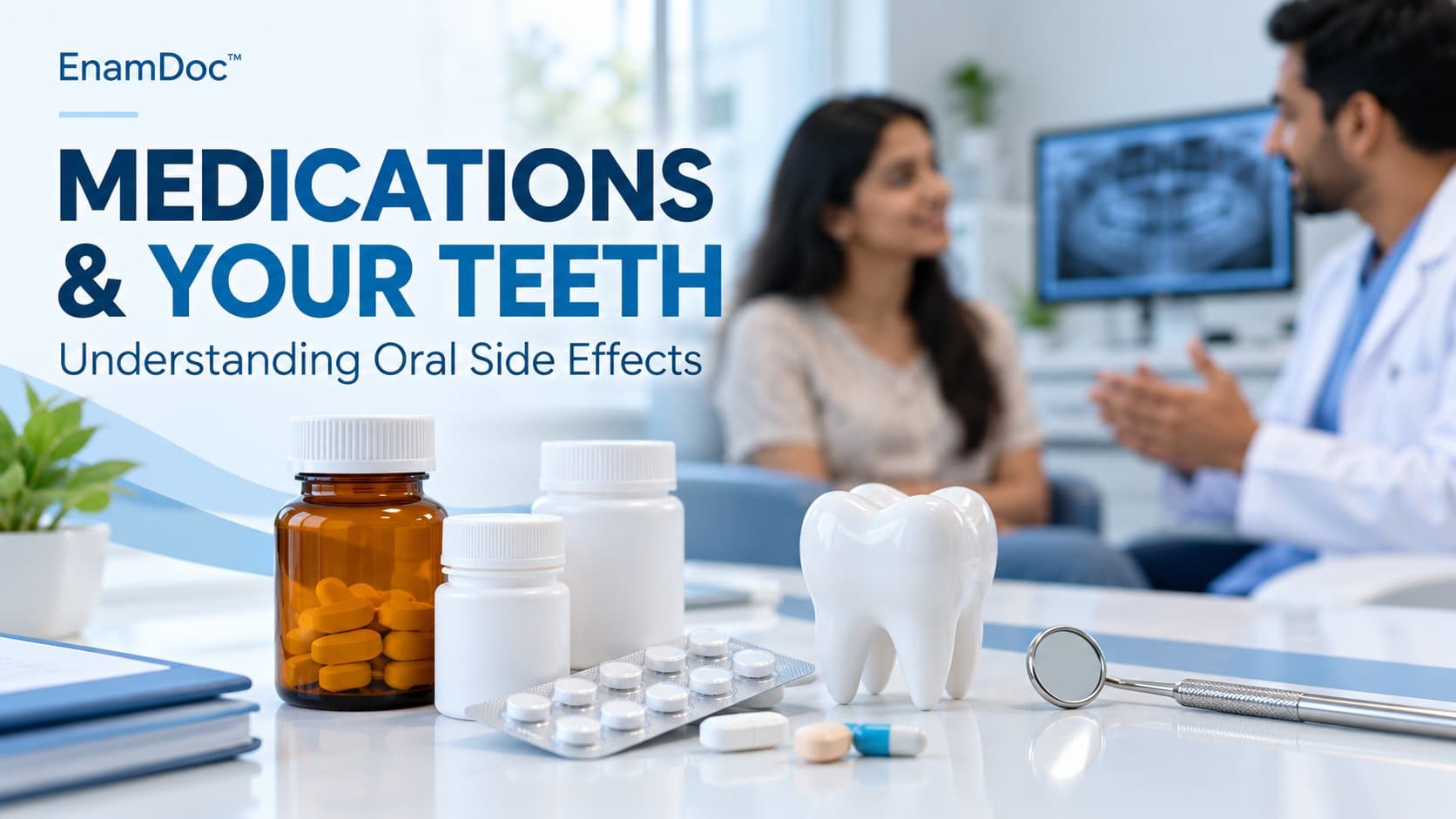 Medicine bottles, tablets, and a tooth model with a dentist consulting a patient in the background.