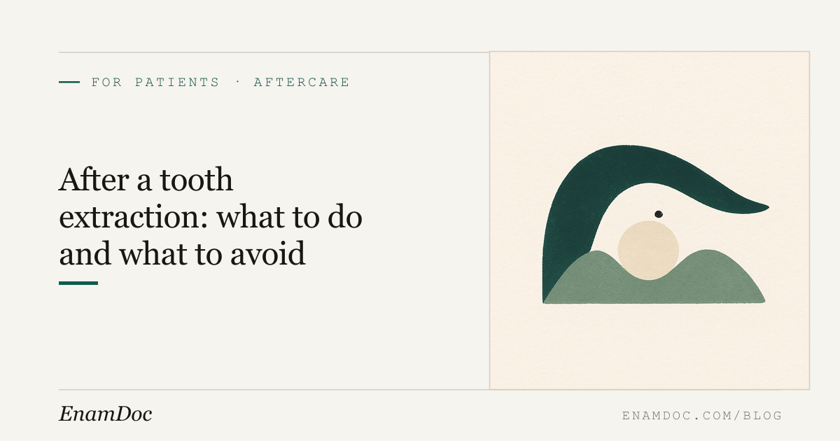 After a Tooth Extraction: What to Do and What to Avoid